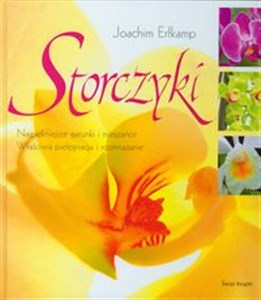 Obrazek Storczyki Najpiękniejsze gatunki i mieszańce właściwa pielęgnacja i rozmnażanie