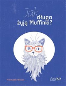 Obrazek Jak długo żyją Muffinki?