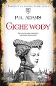 Polska książka : Ciche wody... - P.K. Adams
