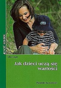 Bild von Jak dzieci uczą się wartości Poradnik dla rodziców