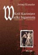 Polnische buch : Król Kazim... - Iwona Kienzler
