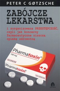 Bild von Zabójcze lekarstwa i zorganizowana przestępczość, czyli jak koncerny farmaceutyczne niszczą opiekę zdrowotną