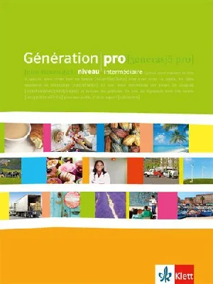 Obrazek GÉNÉRATION PRO/SCHÜLERBUCH - NIVEAU INTERMÉDIAIRE