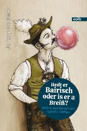 Obrazek ROTTMEIR, J: REDT ER BAIRISCH ODER IS ER A BREIß?