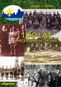Bild von 100 lat harcerstwa w Toruniu Kalendarium