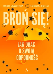 Obrazek Broń się! Jak dbać o swoją odporność