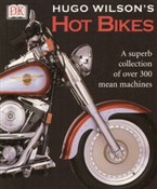 Książka : Hot Bikes - Hugo Wilson