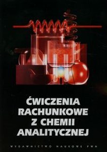 Obrazek Ćwiczenia rachunkowe z chemii analitycznej