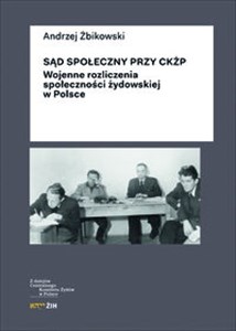 Obrazek Sąd Społeczny przy CKŻP Wojenne rozliczenia społeczności żydowskiej w Polsce