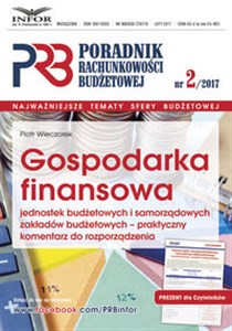 Obrazek Gospodarka finansowa jednostek budżetowych i samorządowych zakładów budżetowych-praktyczny komentarz Poradnik Rachunkowości Budżetowej 2/2017