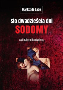 Obrazek Sto dwadzieścia dni Sodomy czyli szkoła libertynizmu