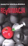 Zobacz : Reanimacja... - Danuta Mikołajewska