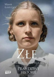 Obrazek Złe Kobiety w służbie III Rzeszy