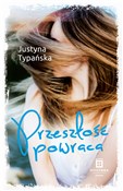 Przeszłość... - Justyna Typańska - buch auf polnisch 