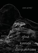 Glina, kam... - E.M. Kopeć - buch auf polnisch 