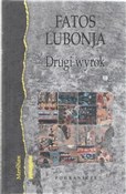 Zobacz : Drugi wyro... - Fatos Lubonja