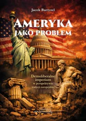 Polska książka : Ameryka ja... - Jacek Bartyzel