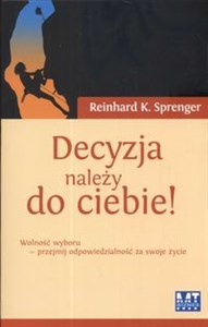 Obrazek Decyzja należy do ciebie wolność wyboru - przejmij odpowiedzialność za swoje życie