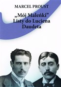 Mój Maleńk... - Marcel Proust, Lucien Daudet - buch auf polnisch 