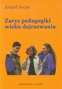 Obrazek Zarys pedagogiki wieku dojrzewania