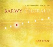 Barwy chor... - Benedyktynów Tynieckich Schola -  fremdsprachige bücher polnisch 