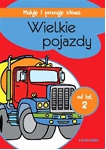 Obrazek Maluję i poznaję słowa Wielkie pojazdy