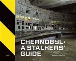 Bild von Chernobyl: A Stalkers’ Guide