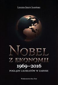 Obrazek Nobel z ekonomii 1969-2016 Poglądy kandydatów w zarysie