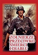 Zobacz : Żołnierze ... - Horst Slesina