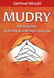 Obrazek Mudry Joga dłoni dla ciała, umysłu i ducha