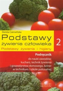 Obrazek Podstawy żywienia człowieka 2 Podręcznik Podstawy żywienia i higieny Technikum. Szkoła policealna