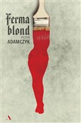 Ferma blon... - Piotr Adamczyk -  polnische Bücher