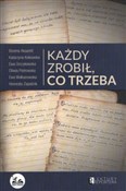 Każdy zrob... - Bożena Aksamit, Katarzyna Kokowska, Ewa Orczykowska -  polnische Bücher