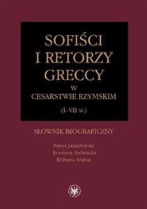Bild von Sofiści i retorzy greccy w cesarstwie rzymskim (I-VII w.) Słownik biograficzny