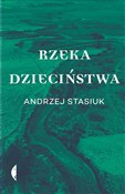 Rzeka dzie... - Andrzej Stasiuk - Ksiegarnia w niemczech