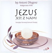 Jezus jest... - Antoni Długosz, Małgorzata Wilk -  polnische Bücher