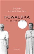 Książka : Kowalska T... - Sylwia Chwedorczuk