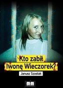 Kto zabił ... - Janusz Szostak -  fremdsprachige bücher polnisch 