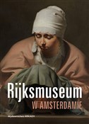 Książka : Rijksmuseu... - Piotr Borusowski, Aleksandra Janiszewska-Cardone, Antoni Ziemba