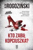 Polnische buch : Kto zabił ... - Alek Rogoziński