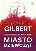 Miasto dzi... - Elizabeth Gilbert -  Książka z wysyłką do Niemiec 