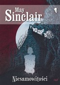 Niesamowit... - May Sinclair -  polnische Bücher