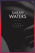 Książka : Pod osłoną... - Sarah Waters