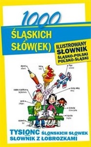 Bild von 1000 śląskich słów(ek) Ilustrowany słownik polsko-śląski śląsko-polski