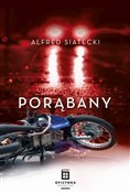 Porąbany w... - Alfred Siatecki -  polnische Bücher