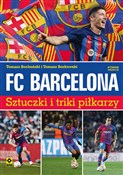 Polska książka : FC Barcelo... - Tomasz Bocheński, Tomasz Borkowski