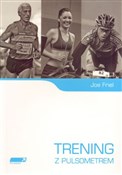 Trening z ... - Joe Friel -  polnische Bücher
