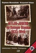 Hitler Jug... - Szymon Wrzesiński, Krzysztof Urban -  Książka z wysyłką do Niemiec 