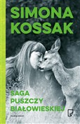 Saga Puszc... - Simona Kossak -  Książka z wysyłką do Niemiec 
