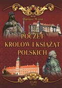 Polska książka : Poczet kró... - Dariusz Wizor